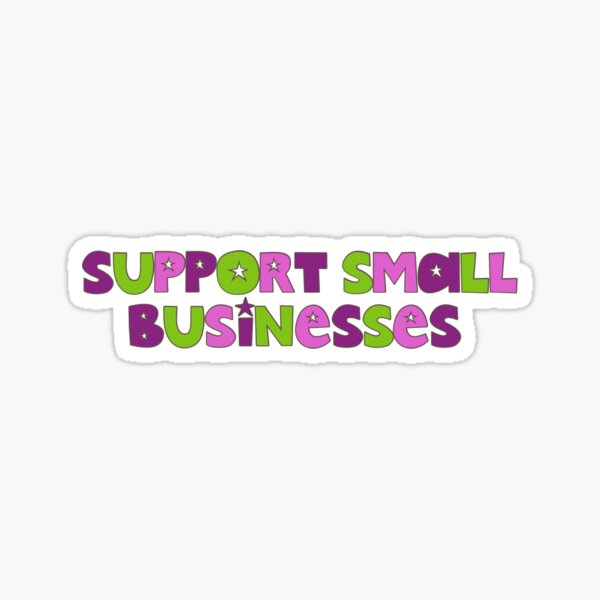 Item preview, Support Small Businesses designed and sold by graceometry.