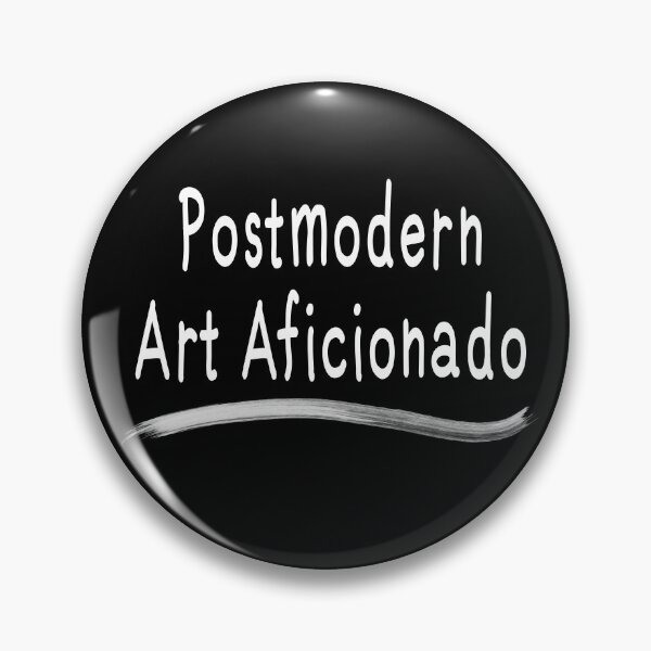 Item preview, Postmodern Art Aficionado (White Text) designed and sold by Virtual Pathfinder.