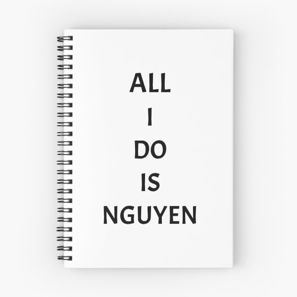 Item preview, All I do is nguyen, funny Vietnamese name wordplay designed and sold by Merchattack.