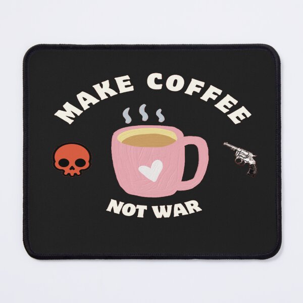 Item preview, Make coffee not war T-shirt designed and sold by AYE Boutique.