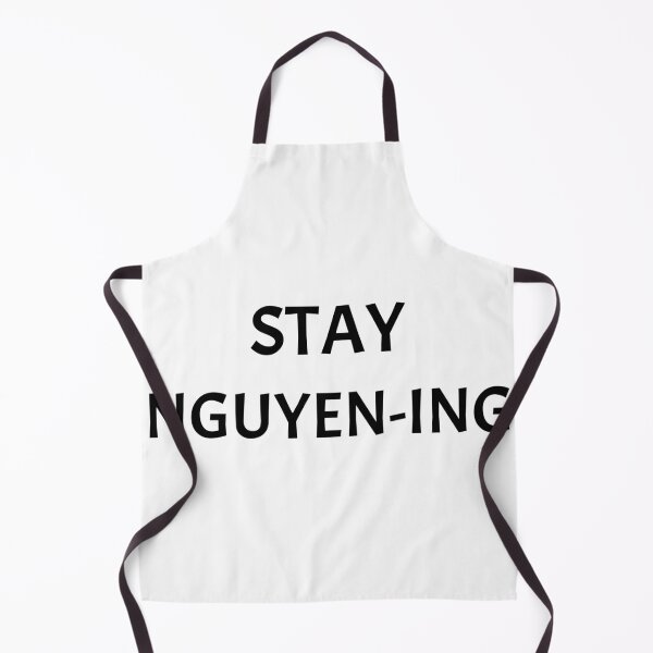 Item preview, Copy of All I do is nguyen, funny Vietnamese name wordplay designed and sold by Merchattack.
