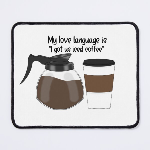 Item preview, Hot-My love language is... designed and sold by PurdyCDesigns1.