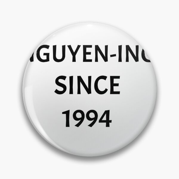 Item preview, Nguyening since 1994, funny Vietnamese name wordplay designed and sold by Merchattack.