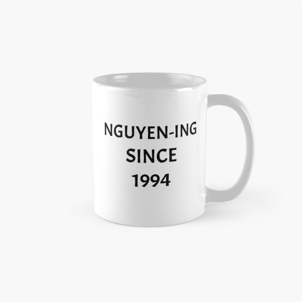 Item preview, Nguyening since 1994, funny Vietnamese name wordplay designed and sold by Merchattack.