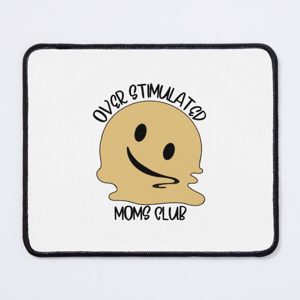 Item preview, Over stimulated moms club designed and sold by PurdyCDesigns1.