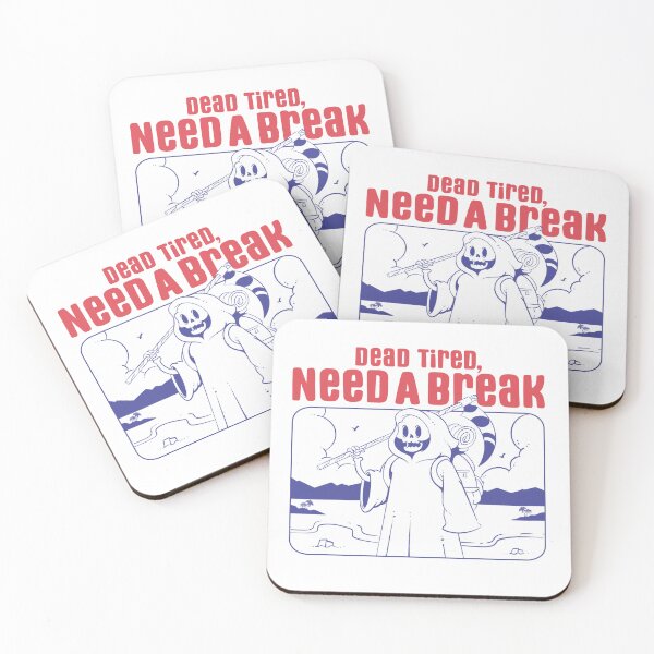 Item preview, Dead Tired, Need A Break designed and sold by Artthree.