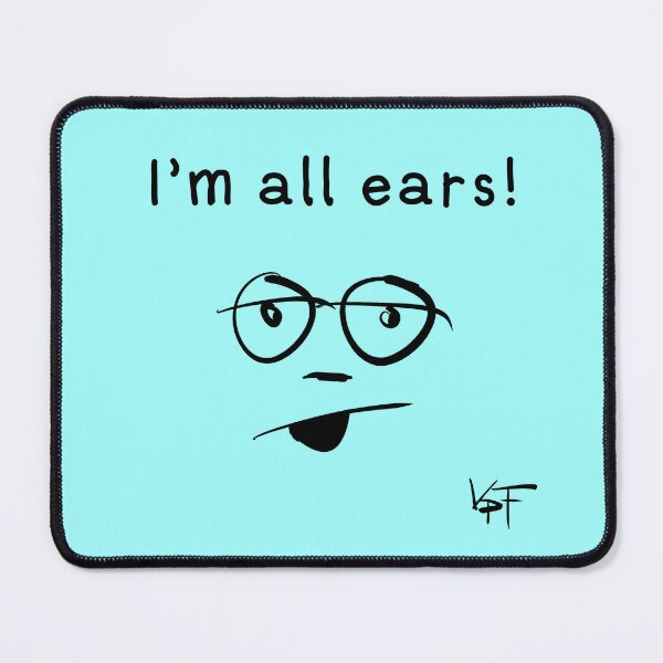 Item preview, I’m All Ears! designed and sold by Virtual Pathfinder.