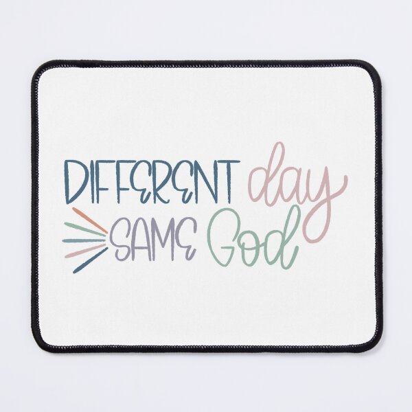 Item preview, Different day, same God designed and sold by PurdyCDesigns1.