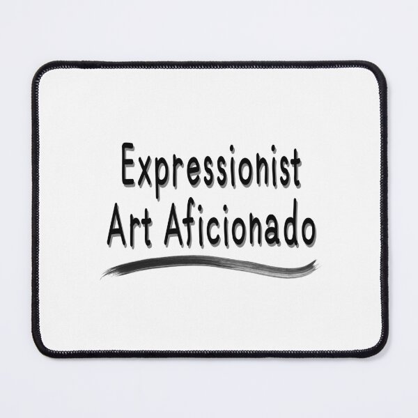 Item preview, Expressionist Art Aficionado designed and sold by Virtual Pathfinder.