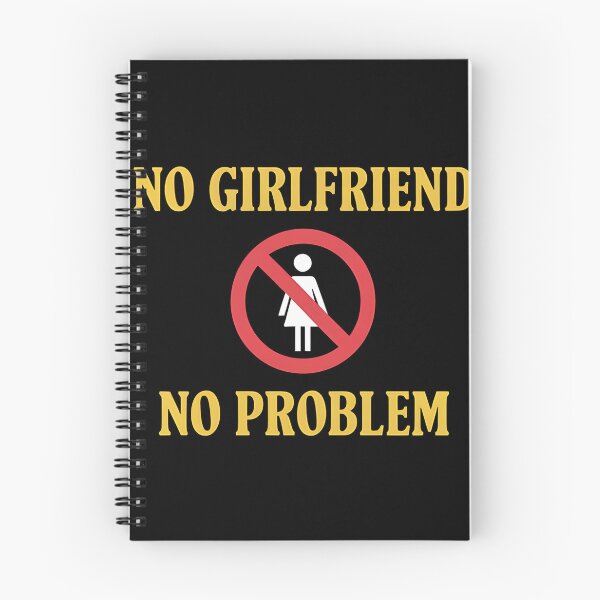 Item preview, Single Life Humor Design - No Girlfriend, No Problem designed and sold by FocusedPatterns.