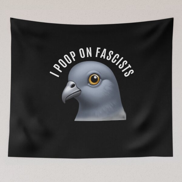 Item preview, I Poop On Fascists - Anti-Fascist Pigeon  designed and sold by The Junto Shop.