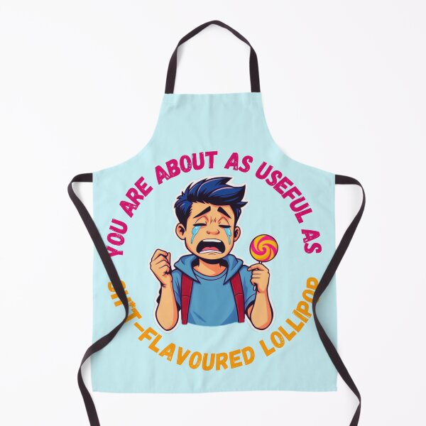 Item preview, You Are About As Useful As Sh*t-Flavoured Lollipop designed and sold by TheFunnyGuyShop.