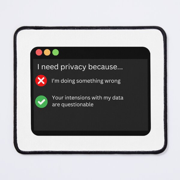 Item preview, I need privacy because your intentions are questionable designed and sold by StickAndResist.