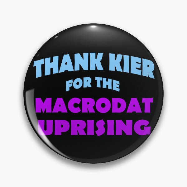Item preview, Thank Kier for the Macrodat Uprising designed and sold by Karen Simon.