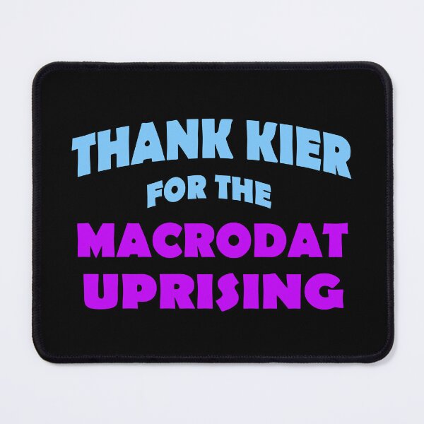 Item preview, Thank Kier for the Macrodat Uprising designed and sold by Karen Simon.