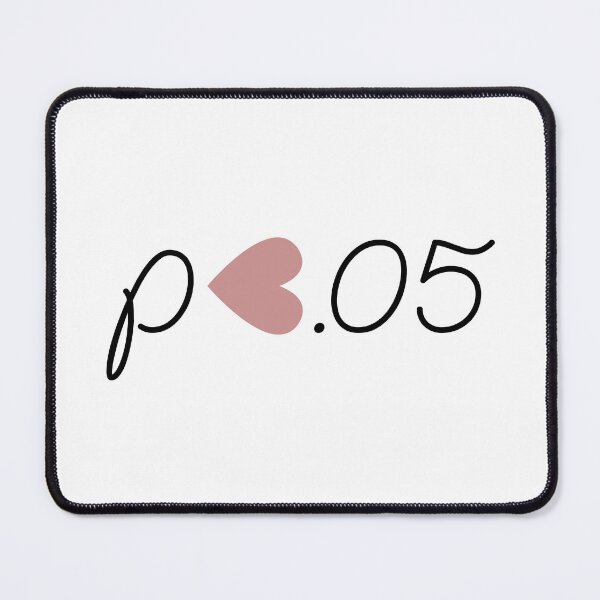 Item preview, p < .05 designed and sold by neesheew.