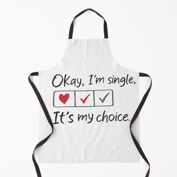 Item preview, Fun 'It's okay, I'm single, it's my choice,design for t-shirts | Sarcastic Humor Shirt | Unique Best Friend Gift for Valentine's Day designed and sold by Bouchey.