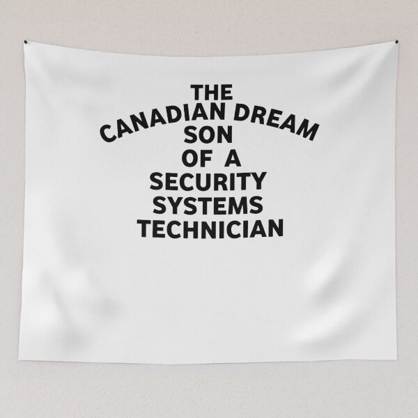 Item preview, The Canadian Dream Son Of A Security Systems Technician designed and sold by SnarkoClothes.