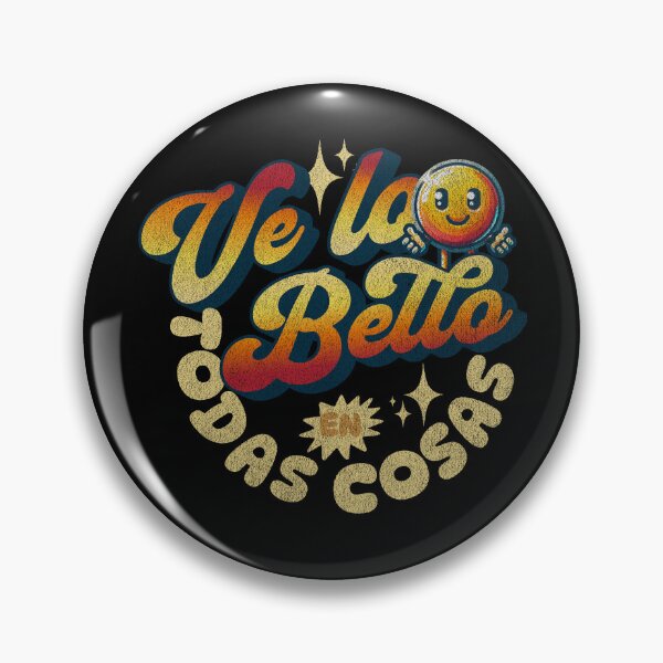 Item preview, Ve lo Bello en Todas las Cosas – Optimistic Retro Design designed and sold by Teacher2Nerds.