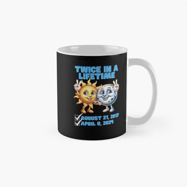 Item preview, Twice in a Lifetime – Solar Eclipse 2017 & 2024 Design designed and sold by Teacher2Nerds.