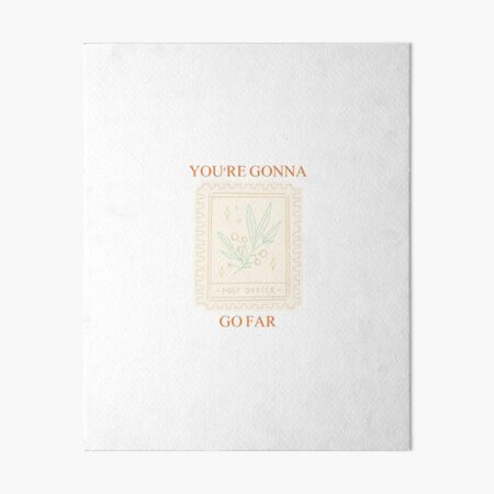 Item preview, you're gonna go far lyrics designed and sold by jessaxlyn.