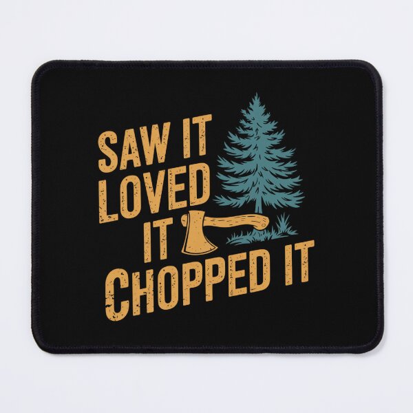 Item preview, Saw It, Loved It, Chopped It designed and sold by MagicWander.