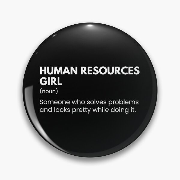 Item preview, Human Resources Funny Girl Saying designed and sold by CuteLovelyDesigns.