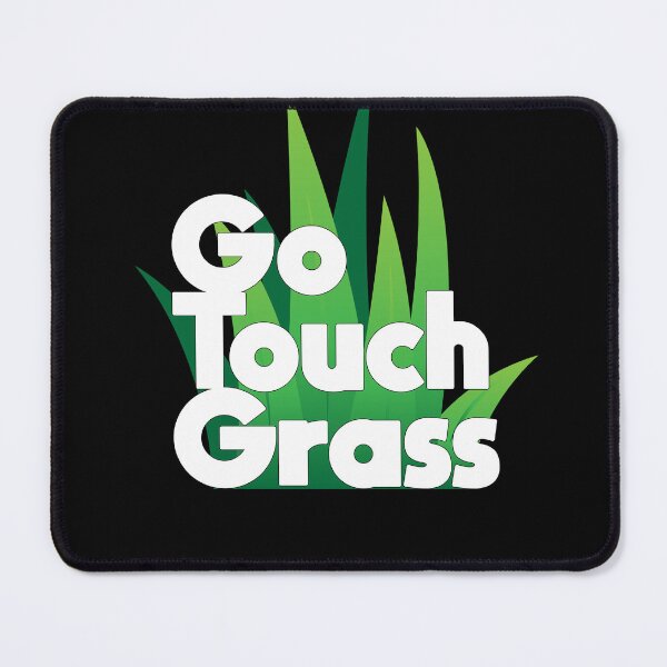 Item preview, Go Touch Grass designed and sold by Sharachnid.