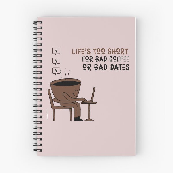 Item preview, Life is too short for bad coffee or bad dates- valentines day designed and sold by dreamlandbuyers.