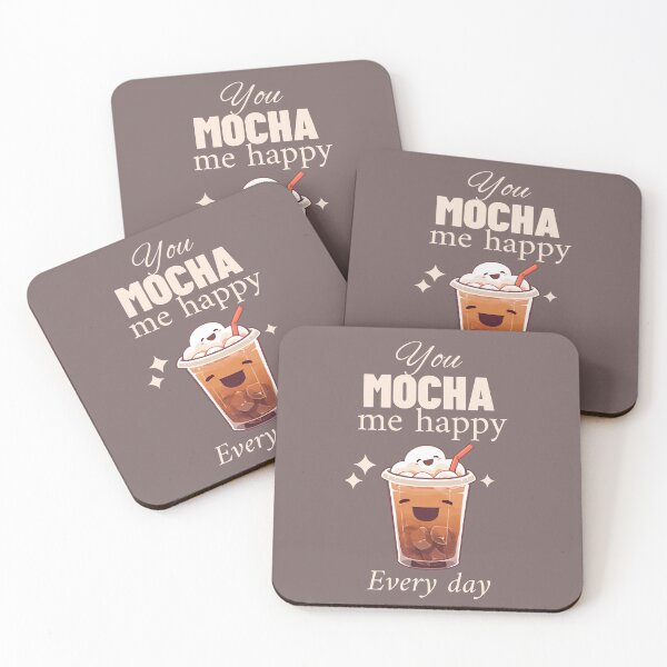 Item preview, You mocha me happy every day - Valentine's day designed and sold by dreamlandbuyers.