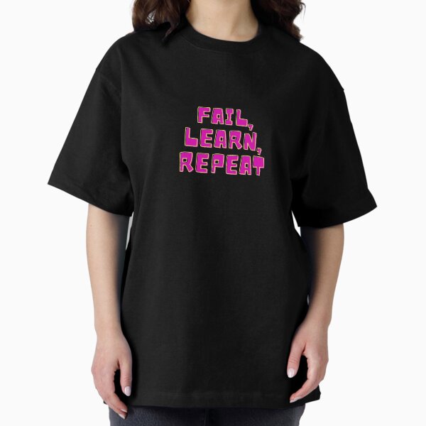 Item preview, Fail, learn, repeat designed and sold by RoyalFlamingos.