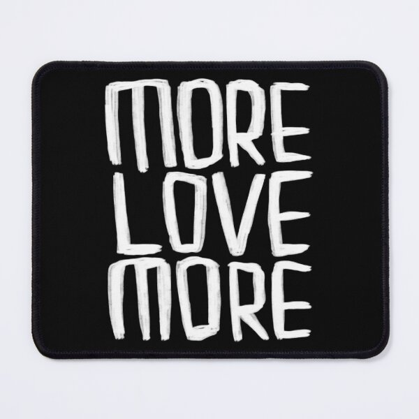 Item preview, More love, more love more, spread love designed and sold by badlydrawnbabe.
