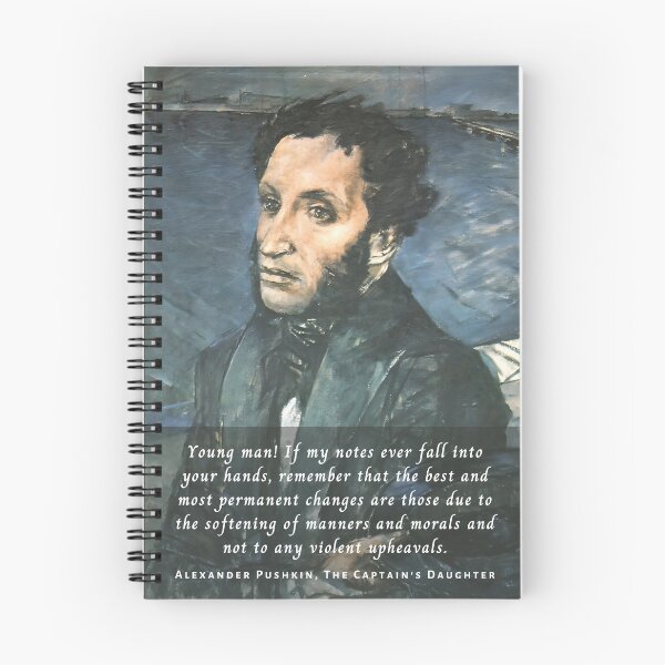 Item preview, Alexander Pushkin quote: Young man! If my notes ever fall into your hands, remember that the best and most permanent changes are those due to the softening of manners designed and sold by artbleed.