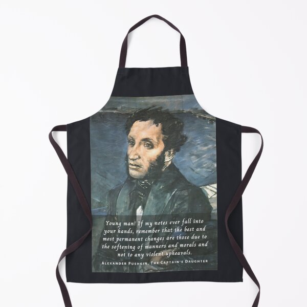 Item preview, Alexander Pushkin quote: Young man! If my notes ever fall into your hands, remember that the best and most permanent changes are those due to the softening of manners designed and sold by artbleed.