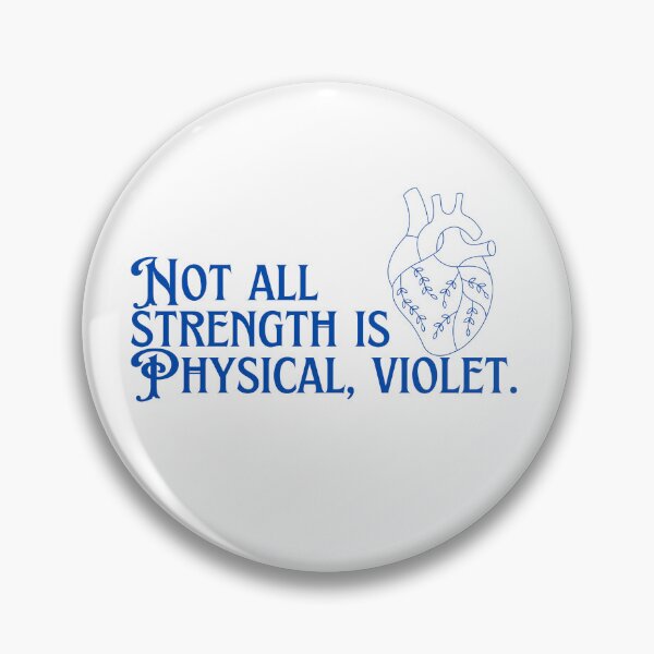 Item preview, "...not all strength is physical violet." -fourth wing, rebecca yarros designed and sold by madebysam :).