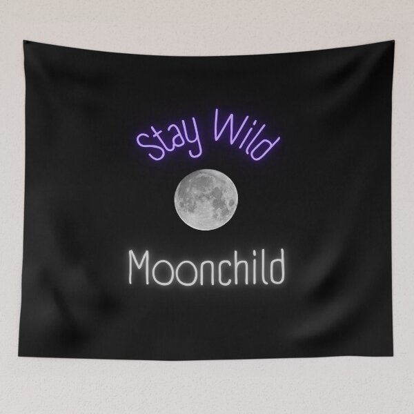 Item preview, Stay Wild Moonchild designed and sold by PurplePea319.