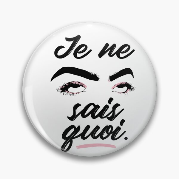 Item preview, Je ne sais quoi. Whatever Meme. designed and sold by SPACE MONO CO.