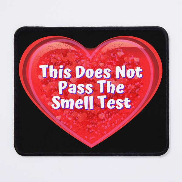Item preview, HEART: This Does Not Pass the Smell Test - funny valentines signs designed and sold by DesignsFromTW-S.