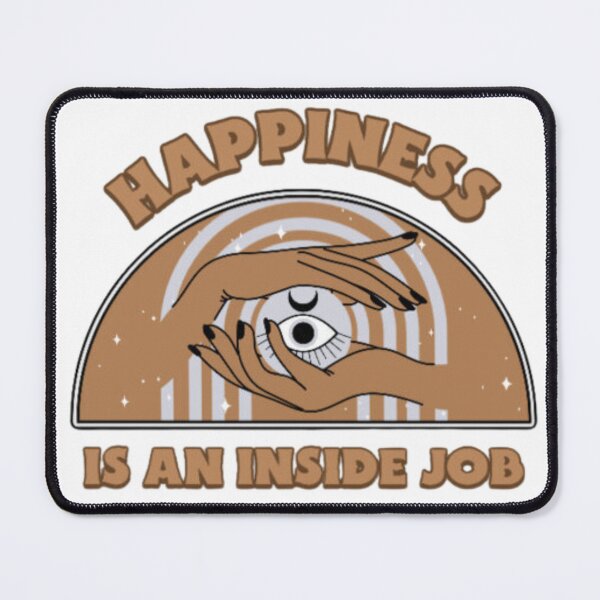 Item preview, Happiness is an Inside Job Graphic designed and sold by socialarmour.