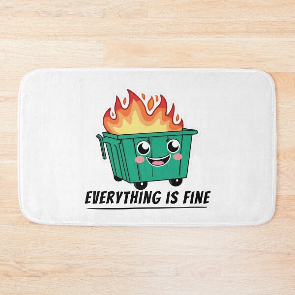 Item preview, Cute "Everything Is Fine" Dumpster Fire designed and sold by LOLThreads.