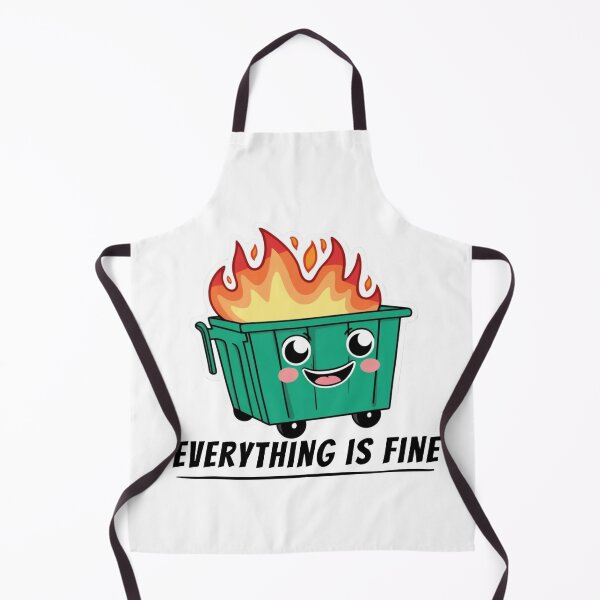 Item preview, Cute "Everything Is Fine" Dumpster Fire designed and sold by LOLThreads.