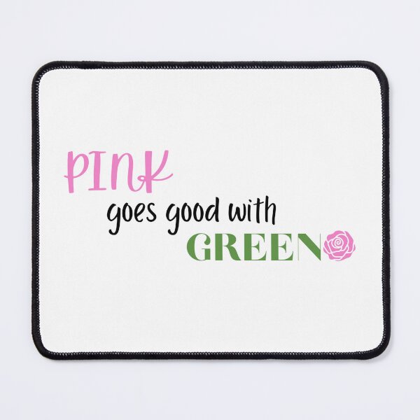 Item preview, Pink Goes Good With Green designed and sold by edithbooks.