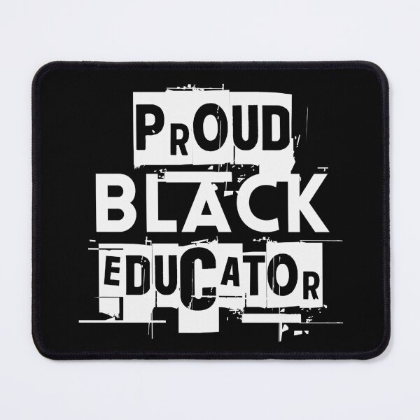 Item preview, Proud Black Educator – Bold Empowerment Design designed and sold by Teacher2Nerds.