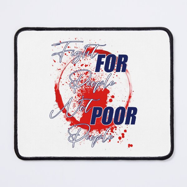 Item preview, Fight FOR People Not POOR People designed and sold by artildawn.