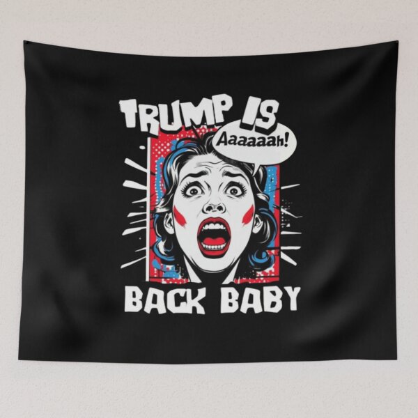 Item preview, Trump Is Back Baby designed and sold by Flirt-Teez.