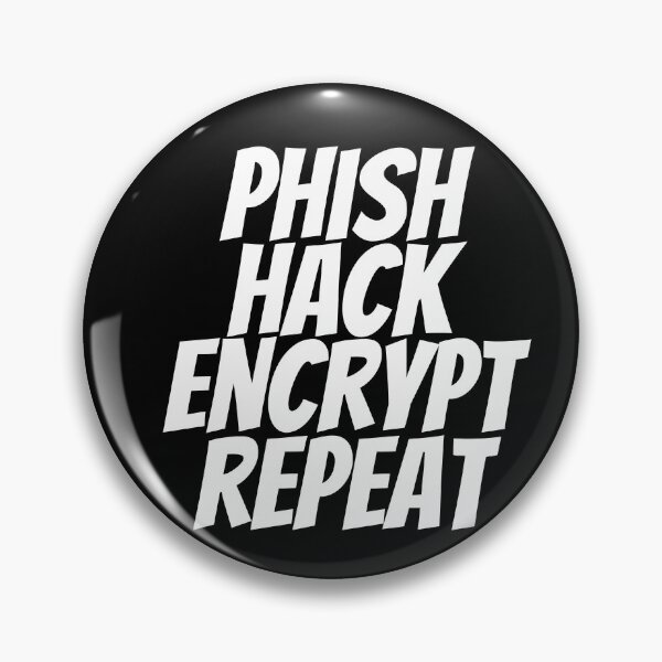 Item preview, Phish, Hack, Encrypt, Repeat – Cybersecurity Humor Design designed and sold by Teacher2Nerds.