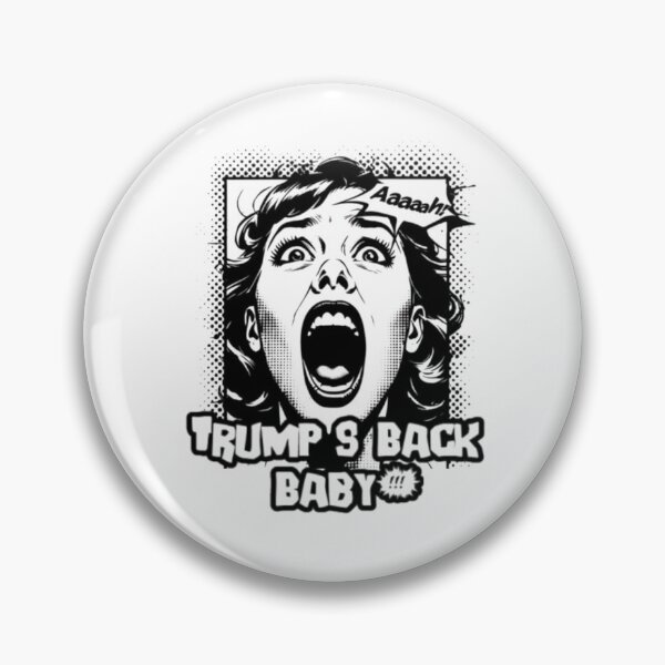 Item preview, Trump Is Back Baby designed and sold by Flirt-Teez.
