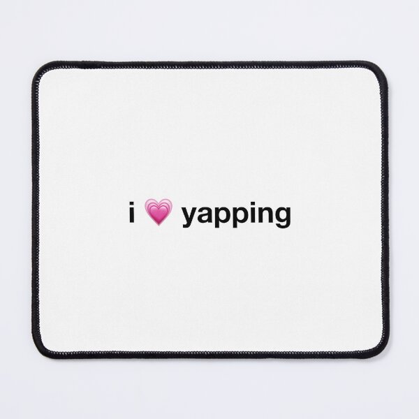 Item preview, I love yapping designed and sold by lilsdefleur.