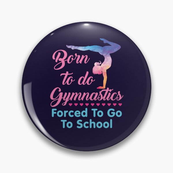Item preview, Born to Do Gymnastics Forced to Go to School  designed and sold by jaygo.