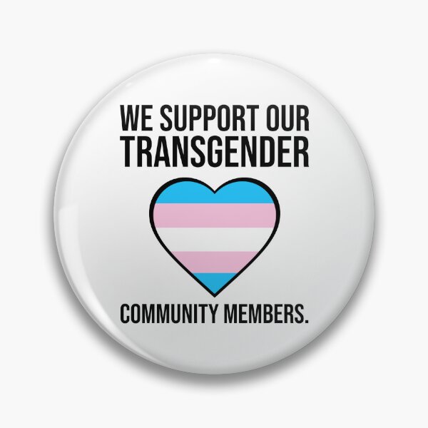 Item preview, We support our transgender community members  designed and sold by Rachel the Artist .